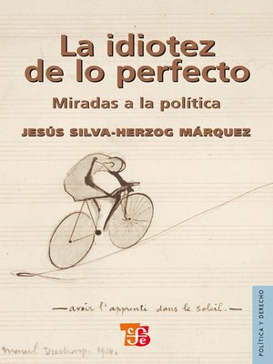 cover image of La idiotez de lo perfecto